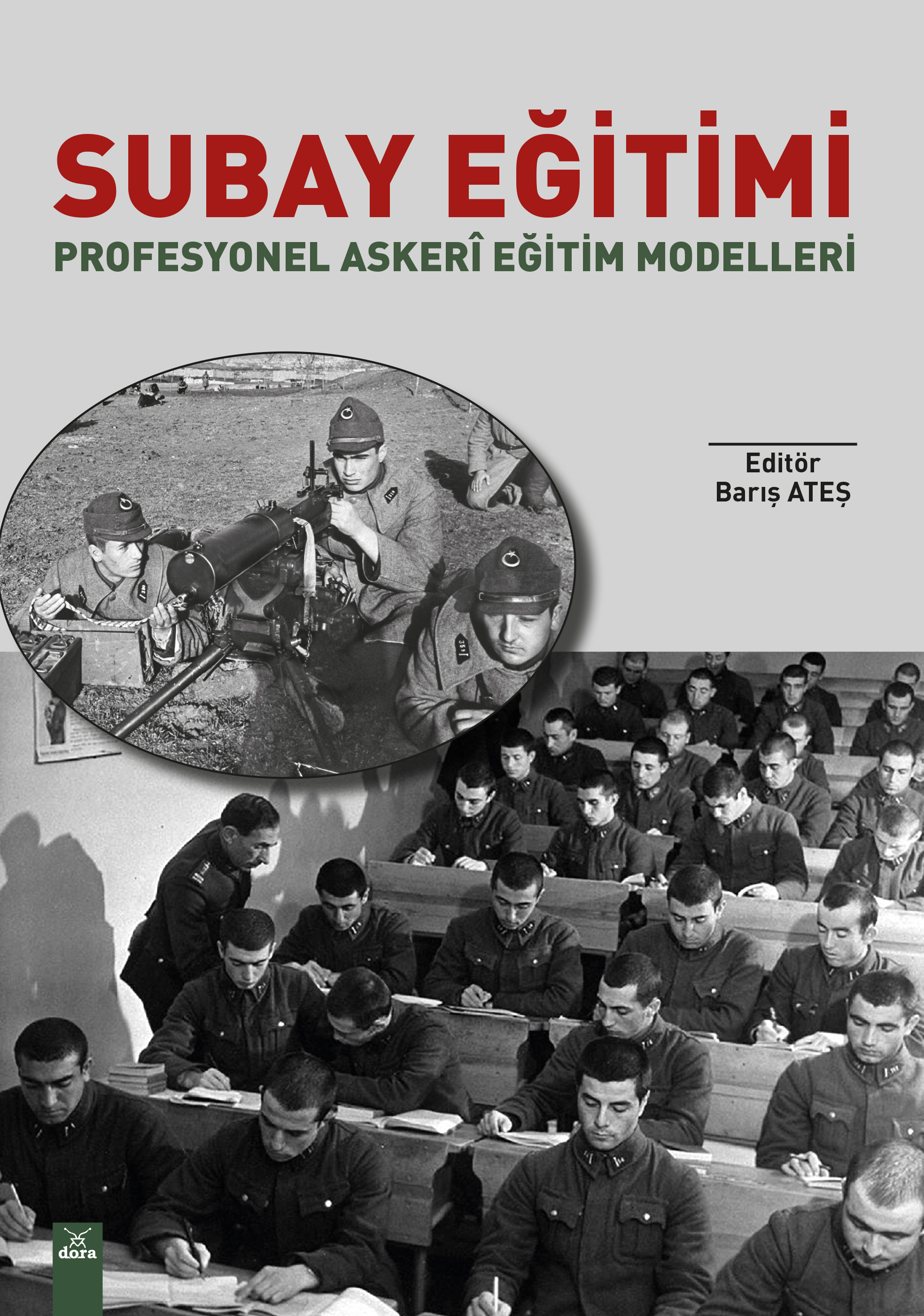 Subay Eğitimi Profesyonel Askeri Eğitim Modelleri  | 652 | Dora Yayıncılık